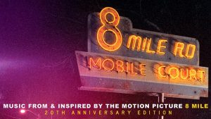 STREAM NOW: 8 MILE 20TH ANNIVERSARY EXPANDED EDITION